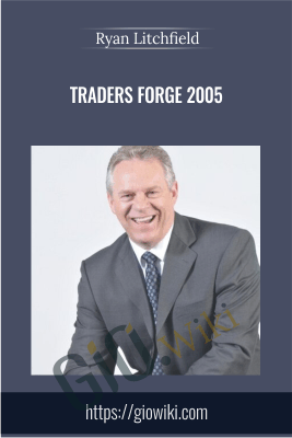 Traders Forge - 10 DVDs 2005 - Ryan Litchfield