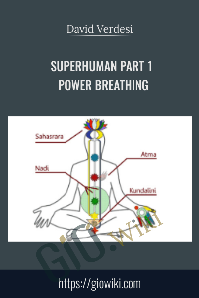 Superhuman Part 1 - Power Breathing - David Verdesi