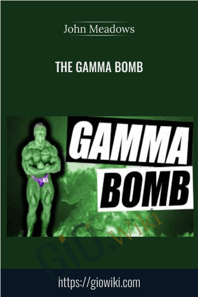 The Gamma Bomb - John Meadows