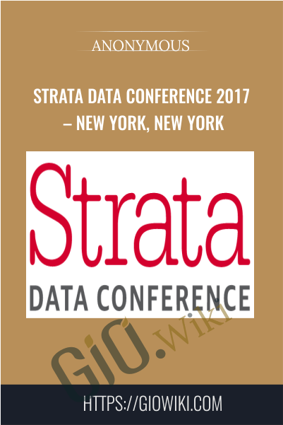 Strata Data Conference 2017 – New York, New York