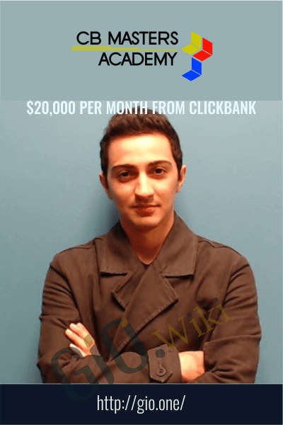 $20,000 Per Month From Clickbank – CB Masters Academy