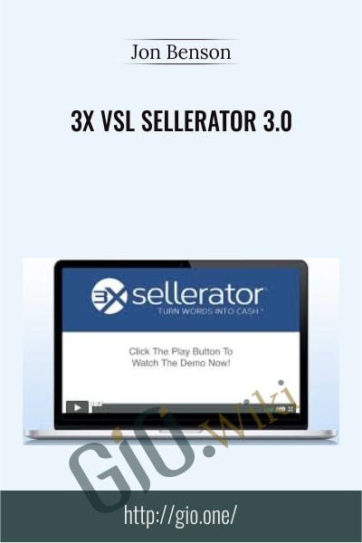 3X VSL Sellerator 3.0 - Jon Benson
