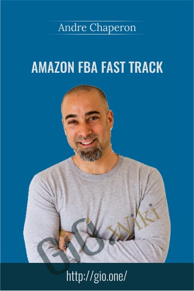 Amazon FBA Fast Track - Andre Chaperon & Dave Tropeano