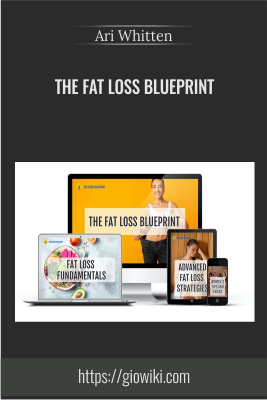 The Fat Loss Blueprint - Ari Whitten