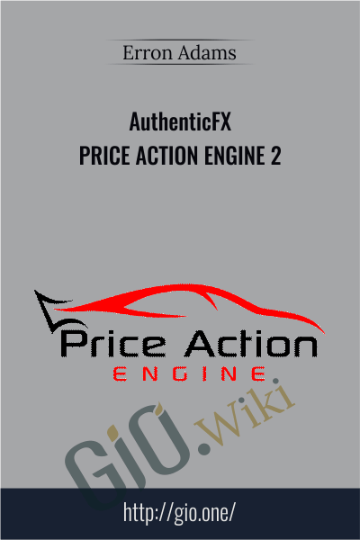 AuthenticFX – Price Action Engine 2 - Erron Adams