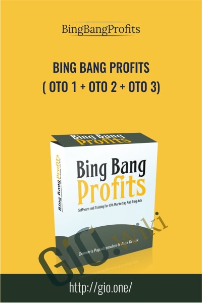 Bing Bang Profits ( OTO 1 + OTO 2 + OTO 3) - BingBangProfits