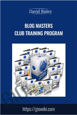 Blog Masters Club Training Program – David Risley