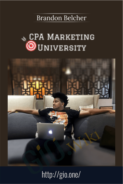 CPA Marketing University - Brandon Belcher