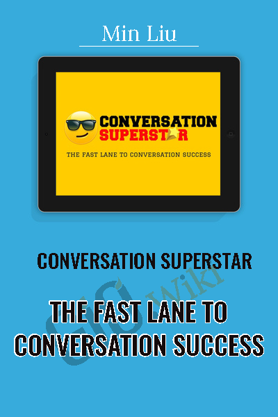Conversation Superstar: The Fast Lane To Conversation Success
