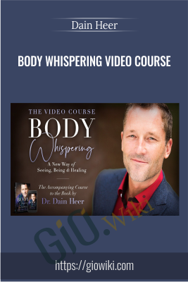 Body Whispering Video Course - Dain Heer