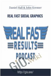 Real Fast Social Graphics - Daniel Hall & John Kremer