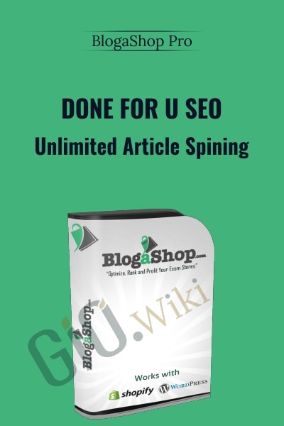 Done For U SEO and Unlimited Article Spining - BlogaShop Pro