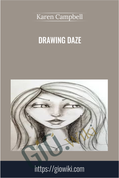Drawing Daze - Karen Campbell