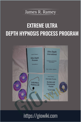 Extreme Ultra Depth Hypnosis Process Program – James R. Ramey