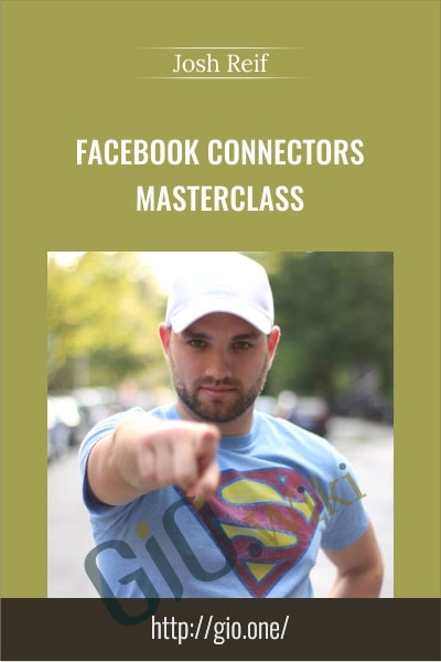 Facebook Connectors Masterclass - Josh Reif