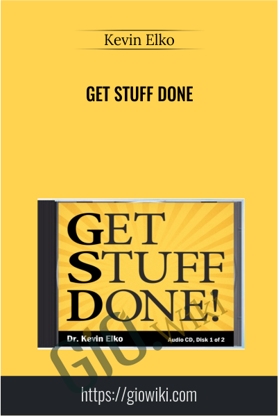 Get Stuff Done - Kevin Elko