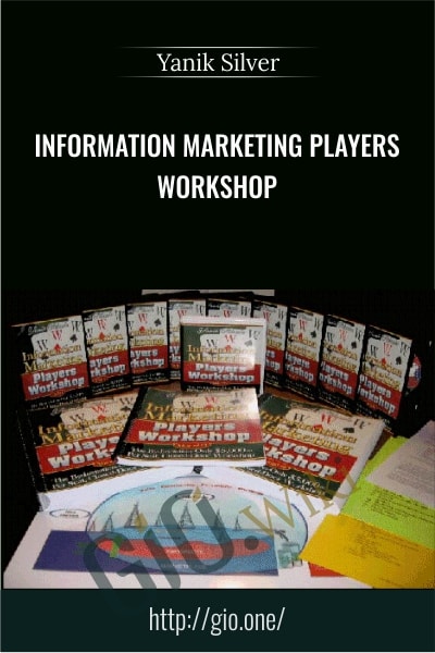 Information Marketing Players Workshop - Yanik Silver