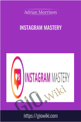 Instagram Mastery - Adrian Morrison
