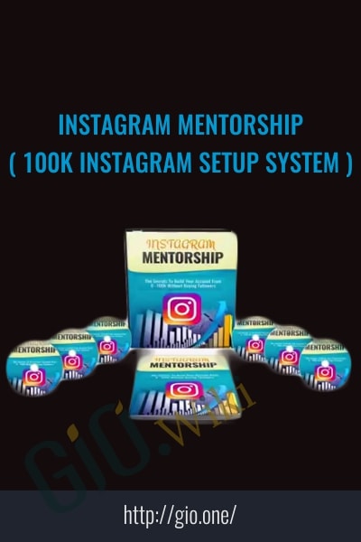 Instagram Mentorship ( 100k Instagram Setup System )