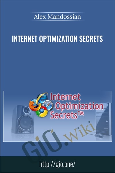 Internet Optimization Secrets - Alex Mandossian