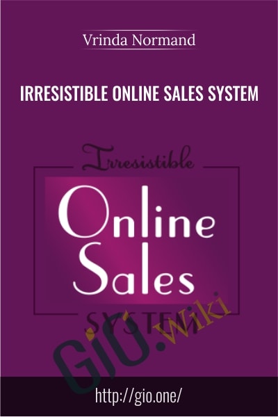 Irresistible Online Sales System - Vrinda Normand