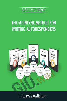 The McIntyre Method for writing autoresponders - John McIntyre