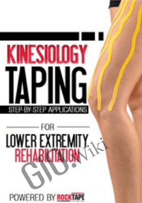 Kinesiology Taping for Lower Extremity Rehabilitation: Step-by-Step Applications - Shante Cofield