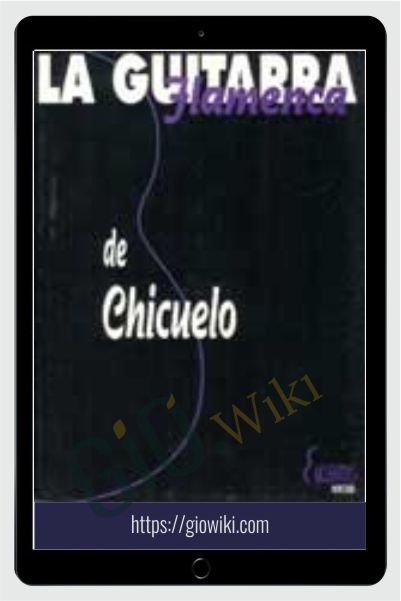 La Guitarra Flamenca de Chicuelo