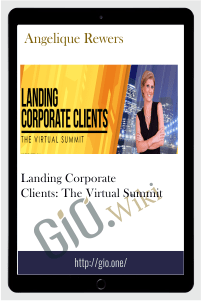 Landing Corporate Clients: The Virtual Summit – Angelique Rewers