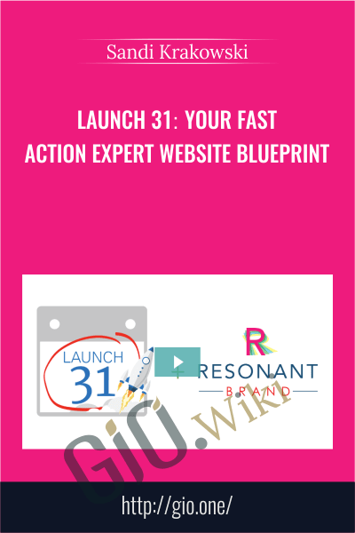 Launch 31: Your Fast-Action Expert Website Blueprint – Peaceful University - Sandi Krakowski