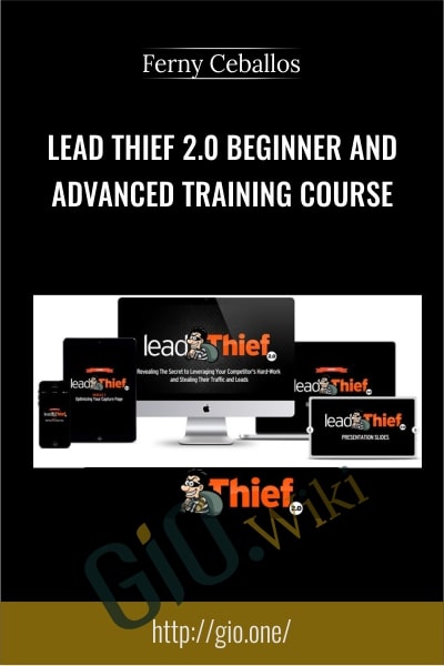 Lead Thief 2.0 Beginner and Advanced Training Course - Ferny Ceballos