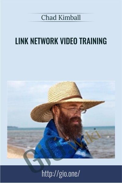 Link Network Video Training - Chad Kimball