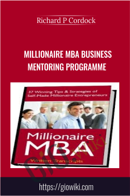 Millionaire MBA Business Mentoring Programme  - Richard P Cordock