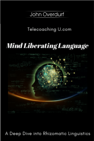 Mind Liberating Language - john overdurf