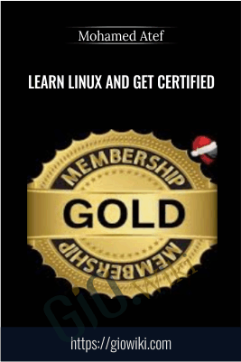 Learn Linux and Get Certified - Mohamed Atef