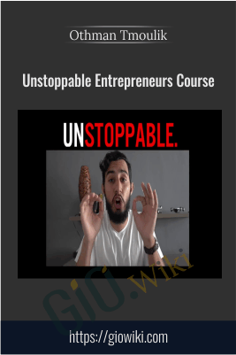 Unstoppable Entrepreneurs Course - Othman Tmoulik