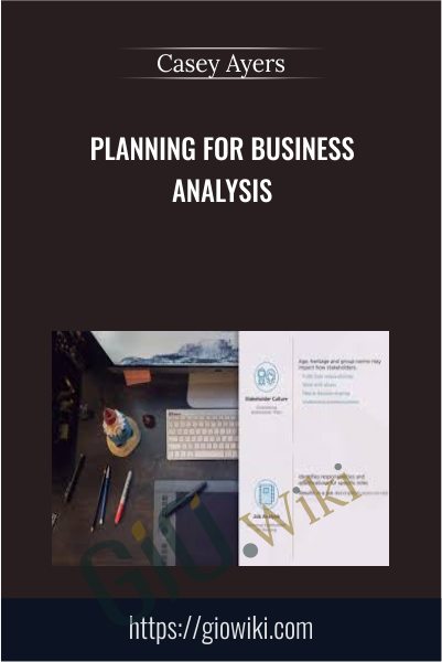Planning for Business Analysis - Casey Ayers