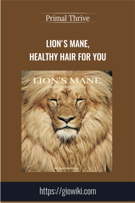 Lion's Mane, Healthy Hair for You - Primal Thrive