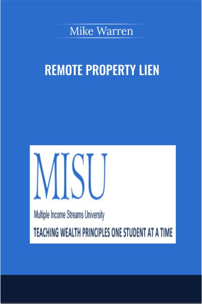 Purchase Remote Property Lien Course by Mike Warren just 369USD