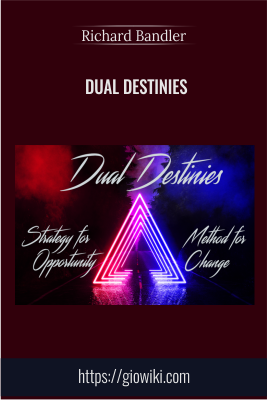 Get Dual Destinies - Richard Bandler full course with 39 USD