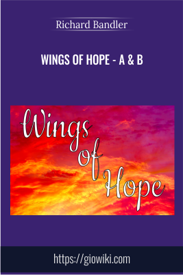 Wings of Hope - A & B - Richard Bandler