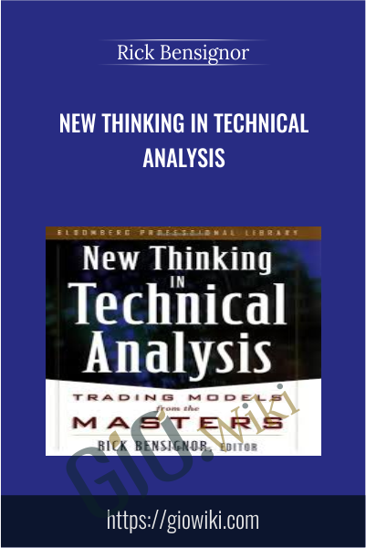 New Thinking In technical analysis - Rick Bensignor