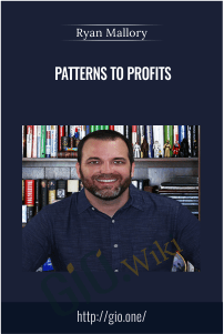 Patterns to Profits – Ryan Mallory