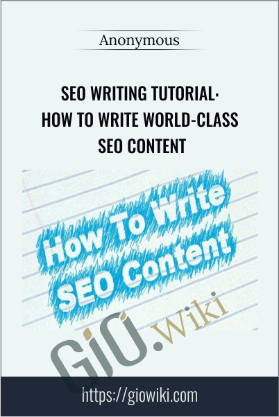 SEO Writing Tutorial:  How to Write World-Class SEO Content