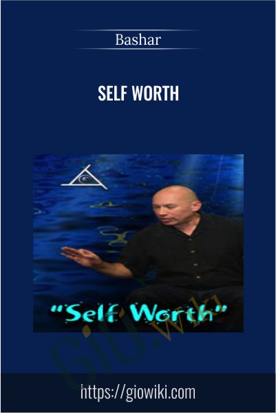 Self Worth - Bashar