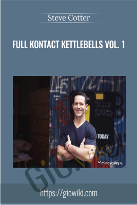 Full KOntact Kettlebells Vol. 1  - Steve Cotter
