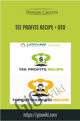Tee Profits Recipe + OTO – Demian Caceres