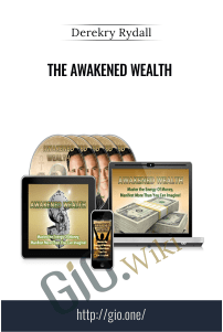 The Awakened Wealth – Derekry Rydall