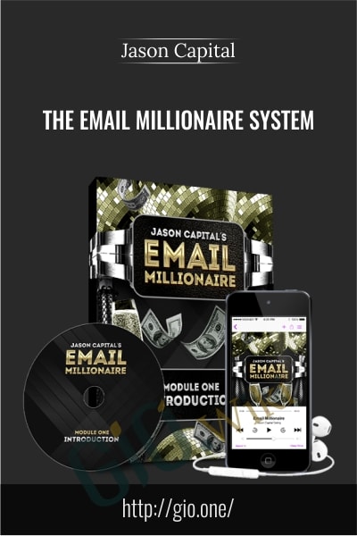 The Email Millionaire System - Jason Capital