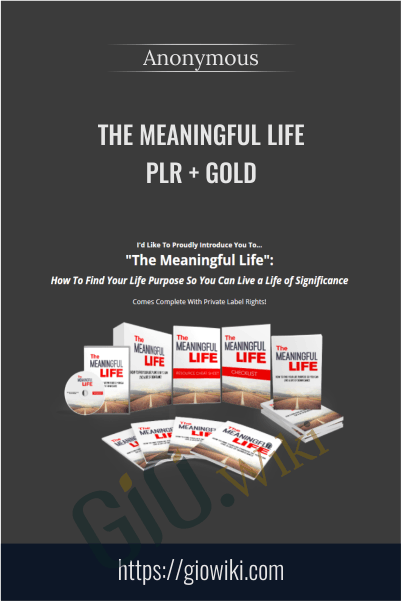The Meaningful Life PLR + GOLD